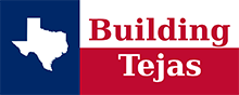 Building Tejas | Houston Home and Commercial Remodeling